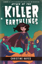 book cover for Attack of the Killer Earthlings