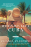 Cover Image: When We Left Cuba