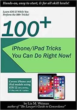 book cover for 100+ iPhone/iPad Tricks You Can Do Right Now! (iOS 12)