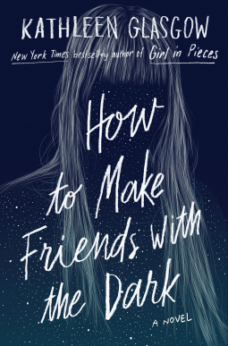 book cover for How to Make Friends with the Dark