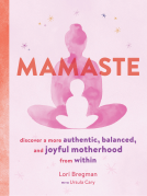 book cover for Mamaste: Discover a More Authentic, Balanced, and Joyful Motherhood from Within (New Mother Books, Pregnancy Fitness Books, Wellness Books)