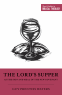 Cover Image: The Lord's Supper as the Sign and Meal of the New Covenant
