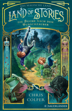 Buchcover für Land of Stories: Das magische Land 1 – Die Suche nach dem Wunschzauber