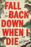 Cover Image: Fall Back Down When I Die