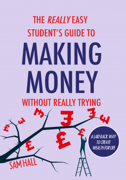 book cover for The Really Easy Student’s Guide to Making Money Without Really Trying