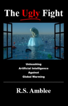 book cover for The Ugly Fight: Unleashing Artificial Intelligence Against Global Warming