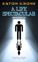book cover for A Life Spectacular