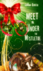 Cover Image: Meet Me Under the Mistletoe