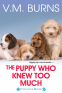 Cover Image: The Puppy Who Knew Too Much