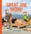 Cover Image: Great Job, Mom!