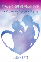 book cover for Straight Korean Female Fans and Their Gay Fantasies