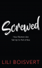 Cover Image: Screwed