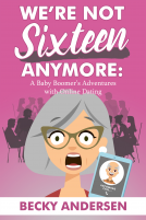 book cover for We're Not Sixteen Anymore
