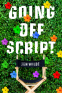 Cover Image: Going Off Script