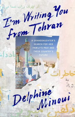 book cover for I'm Writing You from Tehran
