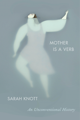book cover for Mother Is a Verb