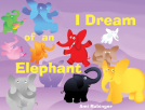 book cover for I Dream of An Elephant