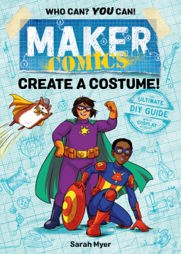 book cover for Maker Comics: Create a Costume!