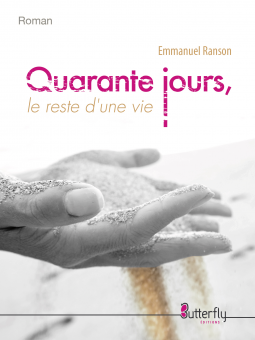 Couverture du livre pour Quarante jours, le reste d'une vie