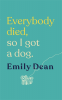 Cover Image: Everybody Died, So I Got a Dog