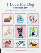 book cover for I Love My Dog Embroidery