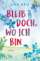 Buchcover für Bleib doch, wo ich bin