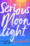 Cover Image: Serious Moonlight