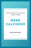 book cover for Mere Calvinism