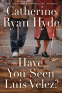 Cover Image: Have You Seen Luis Velez?