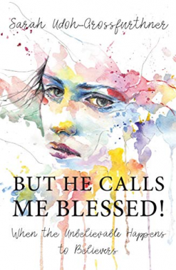 book cover for But He Calls Me Blessed