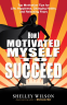 Cover Image: How I Motivated Myself to Succeed