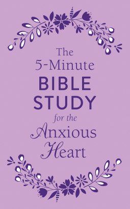 book cover for The 5-Minute Bible Study for the Anxious Heart