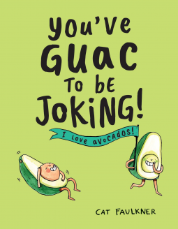 book cover for You've Guac to Be Joking