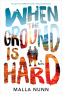 Cover Image: When the Ground Is Hard