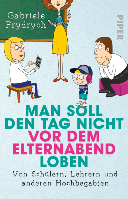 Buchcover für Man soll den Tag nicht vor dem Elternabend loben