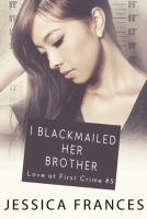 book cover for I Blackmailed Her Brother