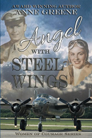 book cover for Angel With Steel Wings: Women of Courage Series