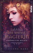 Buchcover für Die weiße Magierin: Gefährliche Mächte