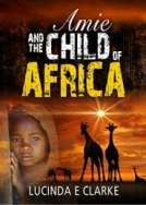 book cover for Amie and the Child of Africa