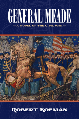 book cover for General Meade: A Novel of the Civil War
