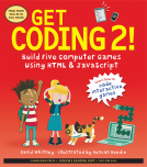book cover for Get Coding 2! Build Five Computer Games Using HTML and JavaScript