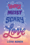 Cover Image: Happy Messy Scary Love