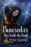 Cover Image: Boneseeker: Here Walk the Dead
