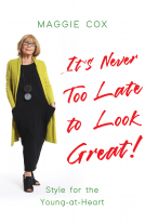 book cover for It’s Never Too Late to Look Great!