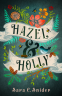 Cover Image: Hazel and Holly