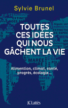 Couverture du livre pour Toutes ces idées qui nous gâchent la vie