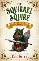 book cover for The Squirrel Squire: and the Tournament of Oaks