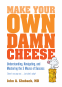 Cover Image: Make Your Own Damn Cheese