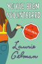 Cover Image: You've Been Volunteered