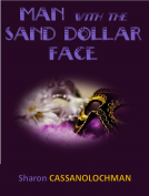 book cover for Man with the Sand Dollar Face